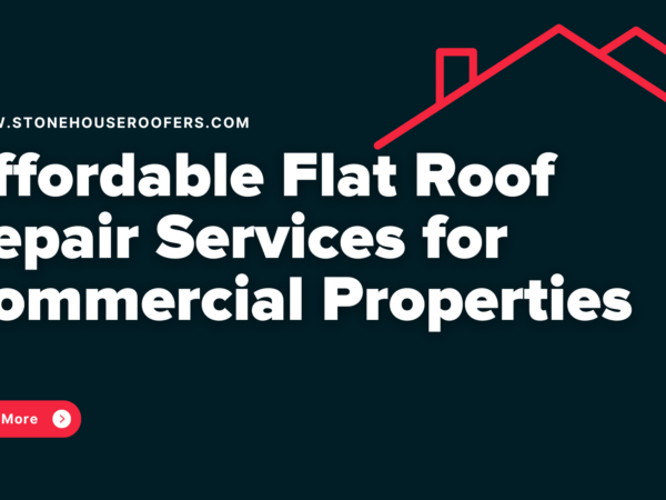 Affordable Flat Roof Repair Services for Commercial Properties