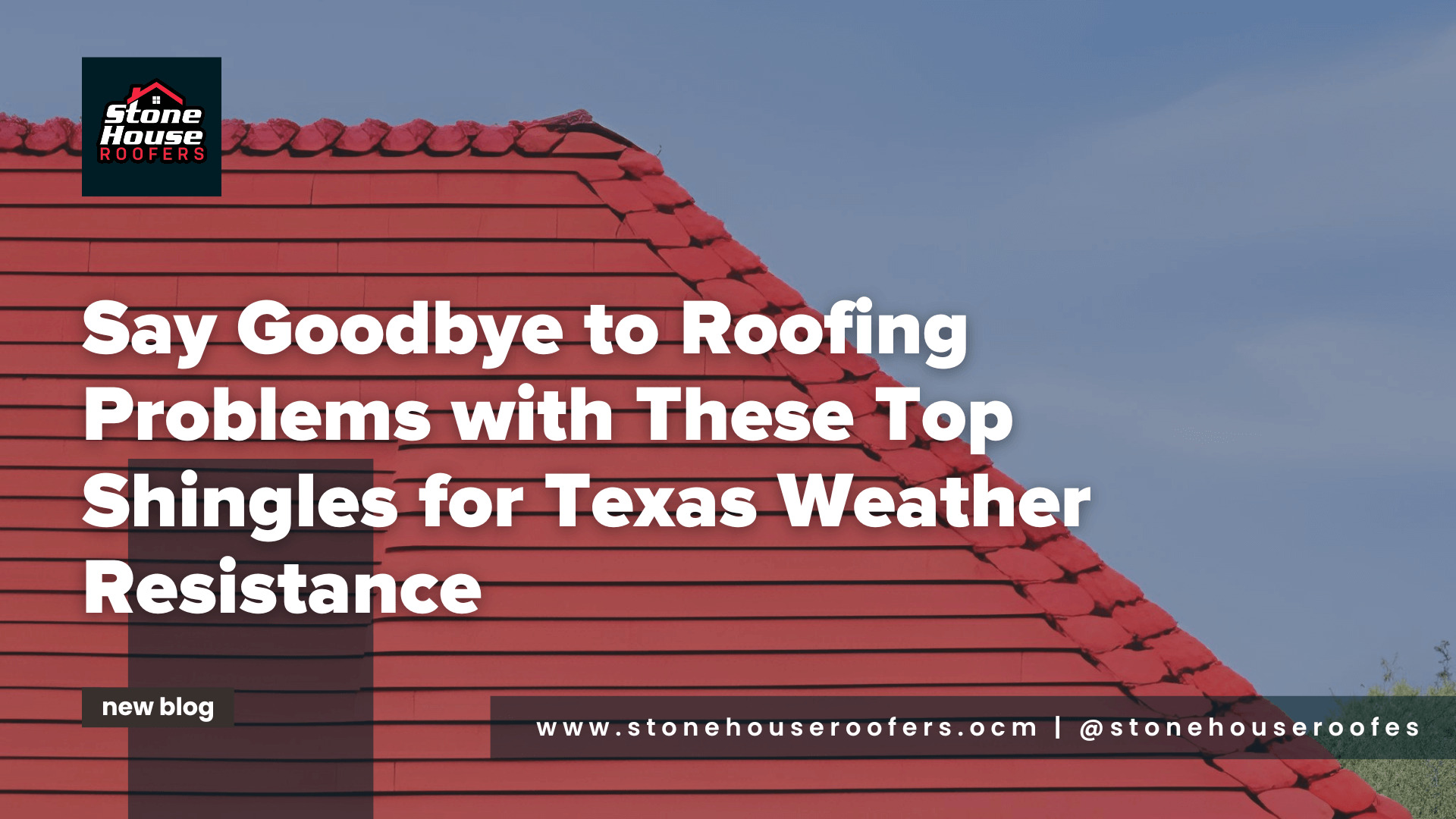 Say Goodbye to Roofing Problems with These Top Shingles for Texas Weather Resistance
